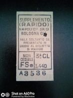 BIGLIETTO - TICKET F.S. - FERROVIE DELLO STATO - NAPOLI - BOLOGNA, SUPPLEMENTO RAPIDO - 3a CL 1953 - Europa