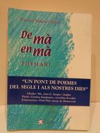 De Mà En Mà. Poemari. Francesc Malgosa Riera. Editorial Claret, 2002. 491 Pàgines. - Poesía