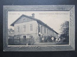 AK FREIBERG I. Sa. Krankenhaus 1912 //  D*45094 - Freiberg (Sachsen)