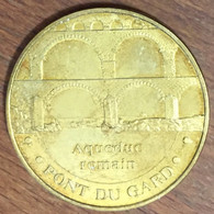 30 VERS PONT DU GARD AQUEDUC ROMAIN MDP 2009 MEDAILLE SOUVENIR MONNAIE DE PARIS JETON TOURISTIQUE MEDALS COINS TOKENS - 2009