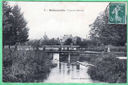 BETHENIVILLE - L'ANCIEN MOULIN - Bétheniville