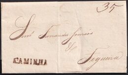 1841. LEIXAS A FIGUEIRA. MARCA CAMINHA LINEAL EN TINTA ESCRIBIR. PORTEO MNS. 35 REIS. MUY BONITA Y RARA CARTA COMPLETA. - ...-1853 Prephilately