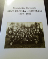 Koninklijke Harmonie Sint-Cecilia Te Oedelem - 1839-1989 - Storia