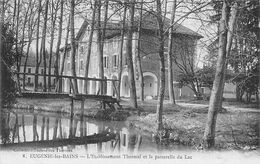 Eugénie Les Bains         40          Etablissement Thermal Et Passerelle Du Lac          (scan) - Autres & Non Classés