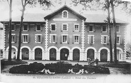 Eugénie Les Bains          40             Hôtel Des Thermes            (scan) - Sonstige & Ohne Zuordnung