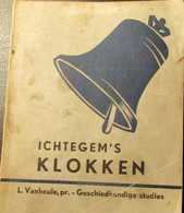 Ichtegem 's Klokken - Door Louis Vanheule - Geschiedenis