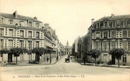 Poitiers * Place De La Préfecture Et Rue Victor Hugo - Poitiers