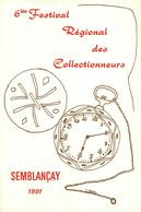 M-20-1230 : 6° FESTIVAL REGIONAL DES COLLECTIONNEURS DE SEMBLANCAY 1991 - Semblançay