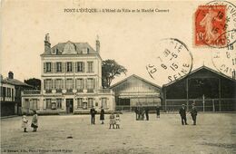 Pont L'évêque * L'hôtel De Ville Et Le Marché Couvert * Mairie * Halles - Pont-l'Evèque