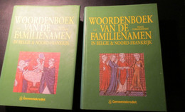 Woordenboeken Van De Familienamen In België En Noord-Frankrijk - Naamkunde - Genealogie - Frans - Vlaanderen - Storia