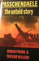 Passchendaele The Untold Story  -   Passendale -  WO I  -  Eerste Wereldoorlog - War 1914-18