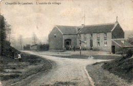 Chapelle-st-Lambert  L'entrée Du Village N'a Pas Circulé - Eupen