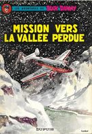 BD BUCK DANNY - MISSION VERS LA VALLEE PERDUE DE CHARLIER HUBINON   - RARE  EDITION BELGE DE 1966  ( VOIR LES SCANNERS ) - Buck Danny