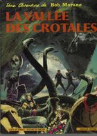 BOB MORANE « La Vallée Des Crotales » - Réédition (1996) - Bob Morane