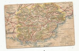 Cp , Carte Géographique , VAR , 3 Arrondissements ,30 Cantons , 148 Communes,voyagée, Ed. A. Quantin - Landkarten