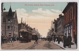 CALGARY - 8th Avenue Looking East Tramway - Calgary