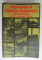 IMPRESSIONS OF JAPANESE ARCHITECTURE By RALPH ADAMS CRAM - Architettura