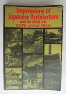 IMPRESSIONS OF JAPANESE ARCHITECTURE By RALPH ADAMS CRAM - Architecture