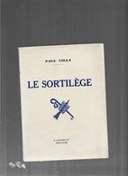 1932 - Paul VILLA - Le Sortilege  - Poemes - Dédicace De L'auteur à Jules Thabaut - Libri Con Dedica