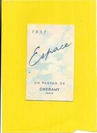 CARTES  PARFUMEES  CALENDRIER AN 1957 CHERAMY  ESPACE - Non Classés