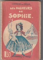 LES MALHEURS DE SOPHIE  -  Comtesse De Ségur.  Broché - Edition FAYARD - Sprookjes