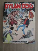 - DYLAN DOG N 115 / L'ANTRO DELLA BELVA  / PRIMA EDIZIONE - OTTIMO - Dylan Dog