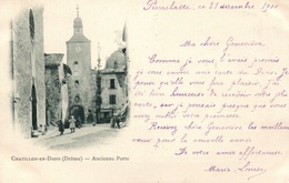 Chatillon En Diois (Drôme) Ancienne Porte - Carte Dos Simple 1900 - Châtillon-en-Diois