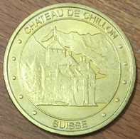 SUISSE CHÂTEAU DE CHILLON M&P MEDAILLES ET PATRIMOINE JETON TOURISTIQUE SANS DATE MEDALS COINS TOKENS - Andere & Zonder Classificatie