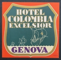 Ancienne étiquette Bagage Malle Valise HOTEL COLOMBIA EXCELSIOR GENOVA Old Original Luggage Label - Adesivi Di Alberghi