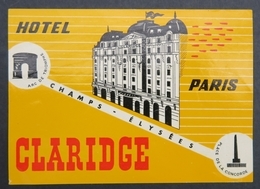 Ancienne étiquette Bagage Malle Valise HOTEL CLARIDGE PARIS Arc De Triomphe Old Original Luggage Label - Etiquettes D'hotels