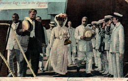 President W.H. Taft's Visit To The Panama Canal 1910 - Profirio Melendes Of Colon N° 9801 - Panama
