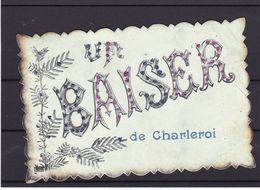 UN Baiser  DE CHARLEROI  Carte Fantaisie - Charleroi