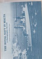 MALTA THE ROYAL NAVY IN MALTA A PHOTOGRAPHIC RECORD - Brits Leger
