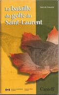 Souvenir Series: The Battle Of The Gulf Of St. Lawrence, Canada. 1942-1944. 65 Pages. New Condition. - Armées Étrangères