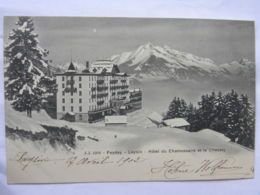 CPA Précurseur SUISSE -   Feydey - Leysin - Hôtel Du Chamossaire Et Le Chaussy - Fey