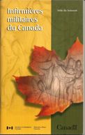 Remembrance Series Canada: Military Nurses Of Canada. 50 Pages. New Condition. - War 1939-45