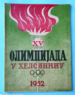 XV SUMMER OLYMPIC GAMES HELSINKI 1952 - Yugoslavian Vintage Guide-programme * Olympia Olympiade Jeux Olympiques Finland - Bücher