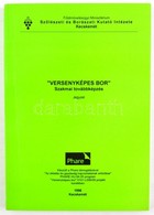 Versenyképes Bor. Szakmai Továbbképzés. Jegyzet. Szerk.: Dr. Botos Ernő, Szabó Attila. Kecskemét, 1996., F. M. Szőlészet - Non Classificati