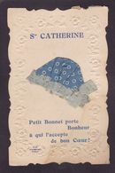 CPA Sainte Catherine Bonnet Brodée Soie Timbré Non Circulé - St. Catherine