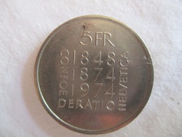 5 Francs Commémorative Constitution Fédérale 1974 - Switzerland