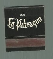 Boite D'allumettes , Pochette, Café LA PATRAQUE , MAASTRICHT , Pays Bas , 2 Scans - Scatole Di Fiammiferi