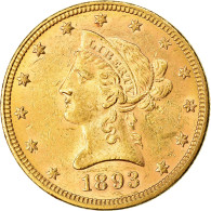 Monnaie, États-Unis, Coronet Head, $10, Eagle, 1893, U.S. Mint, Philadelphie - 10$ - Eagle - 1866-1907: Coronet Head