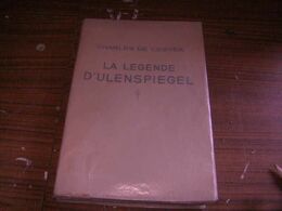 Charles De Coster La Legende D'ulenspiegel  éditions Du Frene Bruxelles - Belgian Authors