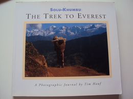 THE  TREK  TO  EVEREST     Solo-Khumbu   A Photographic  Journal By Tim Hauf - Azië