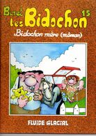 Les Bidochon 15 Bidochon Mere (moman) +++TBE+++ LIVRAISON GRATUITE - Bidochon, Les