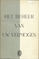 KREDIETBANK - HET BEHEER VAN UW VERMOGEN  1957/58 - Banco & Caja De Ahorros