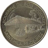 2016 MDP279 - SAINT-HILAIRE-DE-RIEZ - Bourrine Du Bois Juquaud / MONNAIE DE PARIS - 2016