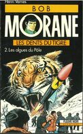 Bob Morane N°31 : Les Dents Du Tigre T.2 (Fleuve Noir) - Autori Belgi