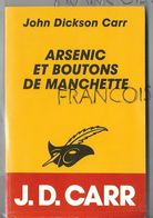 John Dickson Carr. "Arsenic Et Boutons De Manchette". - Le Masque