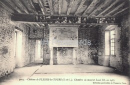 Chateau De Plessis Les Tours - Chambre Ou Mourut Louis XI - 7003 - Old Postcard - France - Unused - La Riche